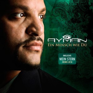 AYMAN - Ein Mensch wie du - Remix 2010